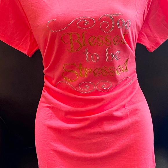 Blinged Tee…”Too blessed to be stressed “ - Picture 3 of 3